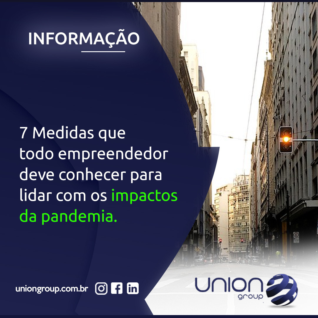 7 Medidas que todo empreendedor deve conhecer para lidar com os impactos da pandemia